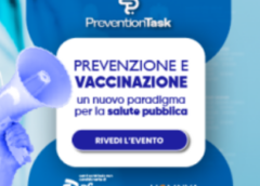 Prevention Task. Vaccinazioni tra diritti e doveri, il ruolo della comunicazione per creare fiducia