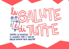 Prevenzione per le donne vittime di violenza: al via il progetto “La salute è di tutte”